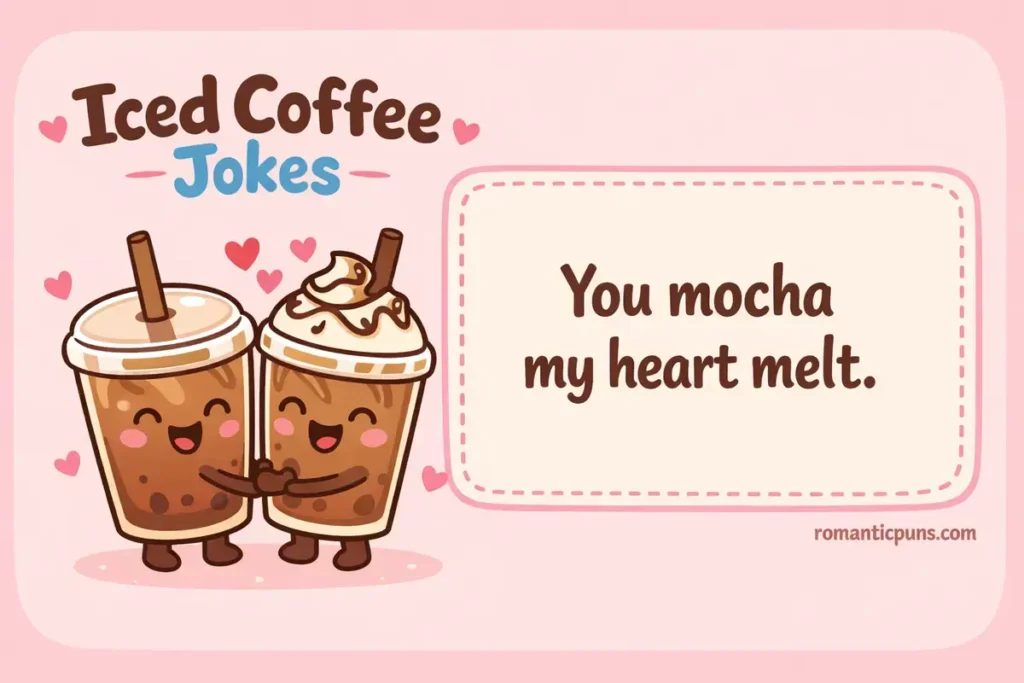 Cute Iced Coffee Puns For Couples