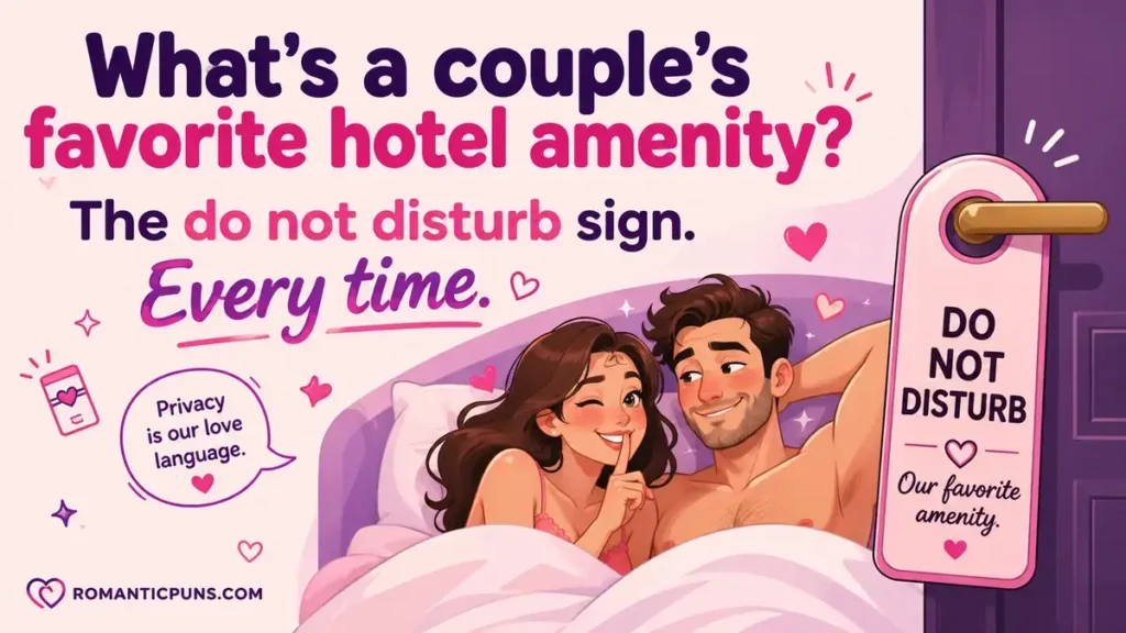Do Not Disturb Jokes for Hotel Room Romantics