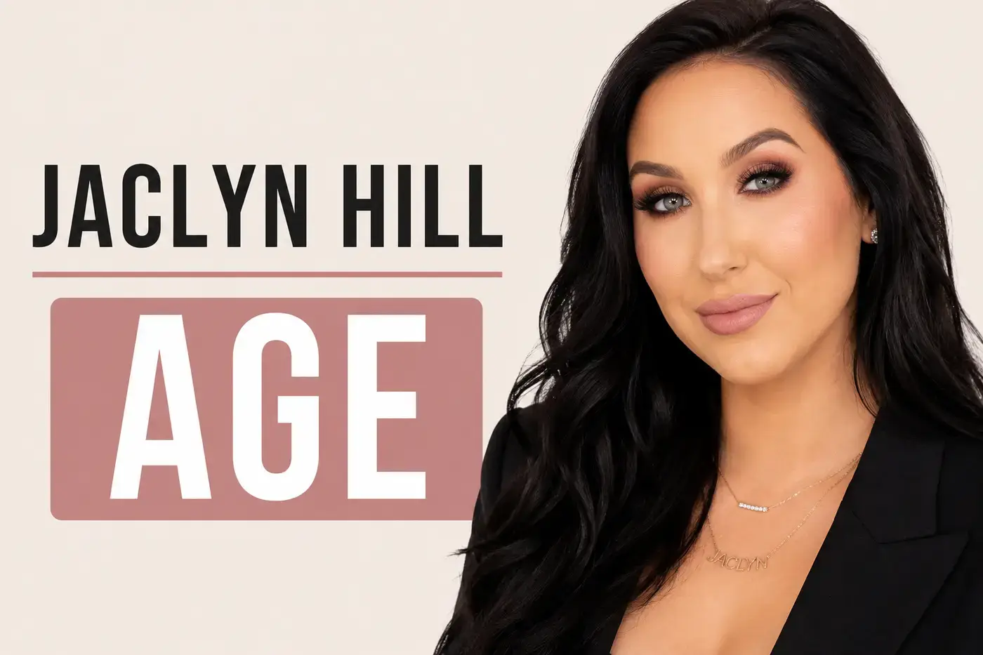 Jaclyn Hill Age