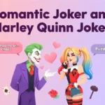 Romantic Joker and Harley Quinn Jokes